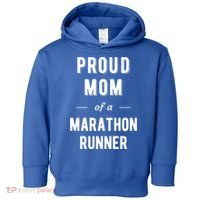 Proud Mom Of A Marathon Runner Funny Gift Toddler Hoodie thumb 0