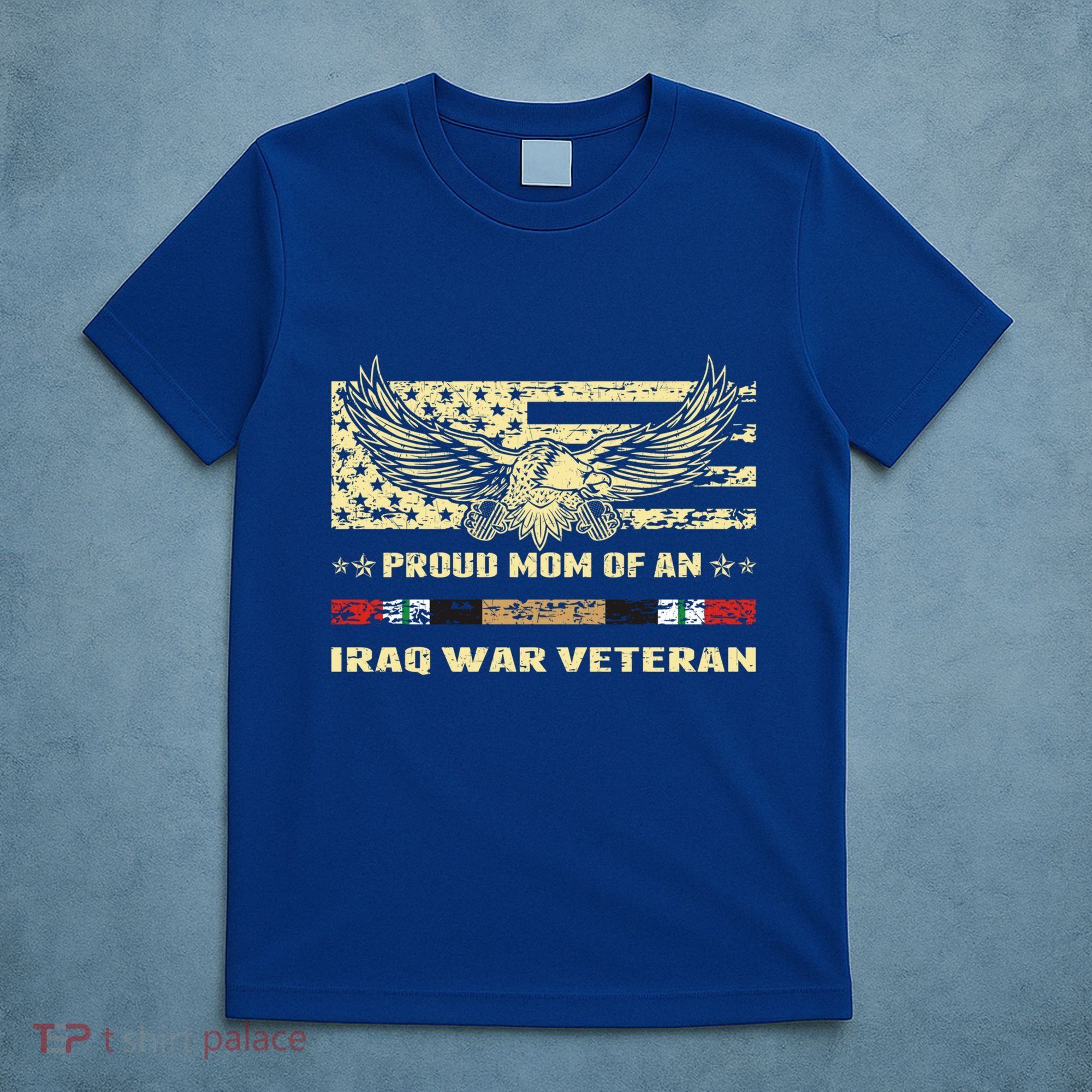 Proud Mom Of An Iraq War Veteran Military Vets Mother Funny Gift T-Shirt