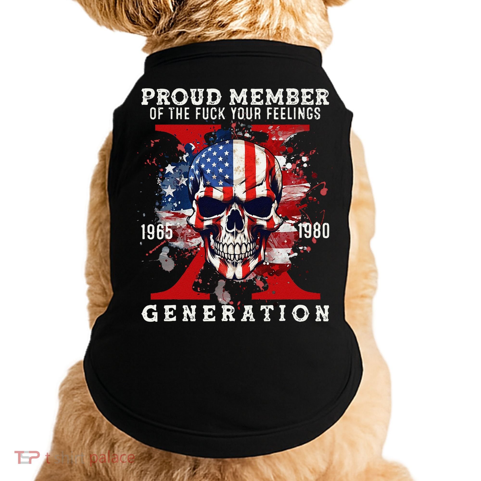 Proud Member Of Your Feelings Horror Skull X Generation Doggie Tank