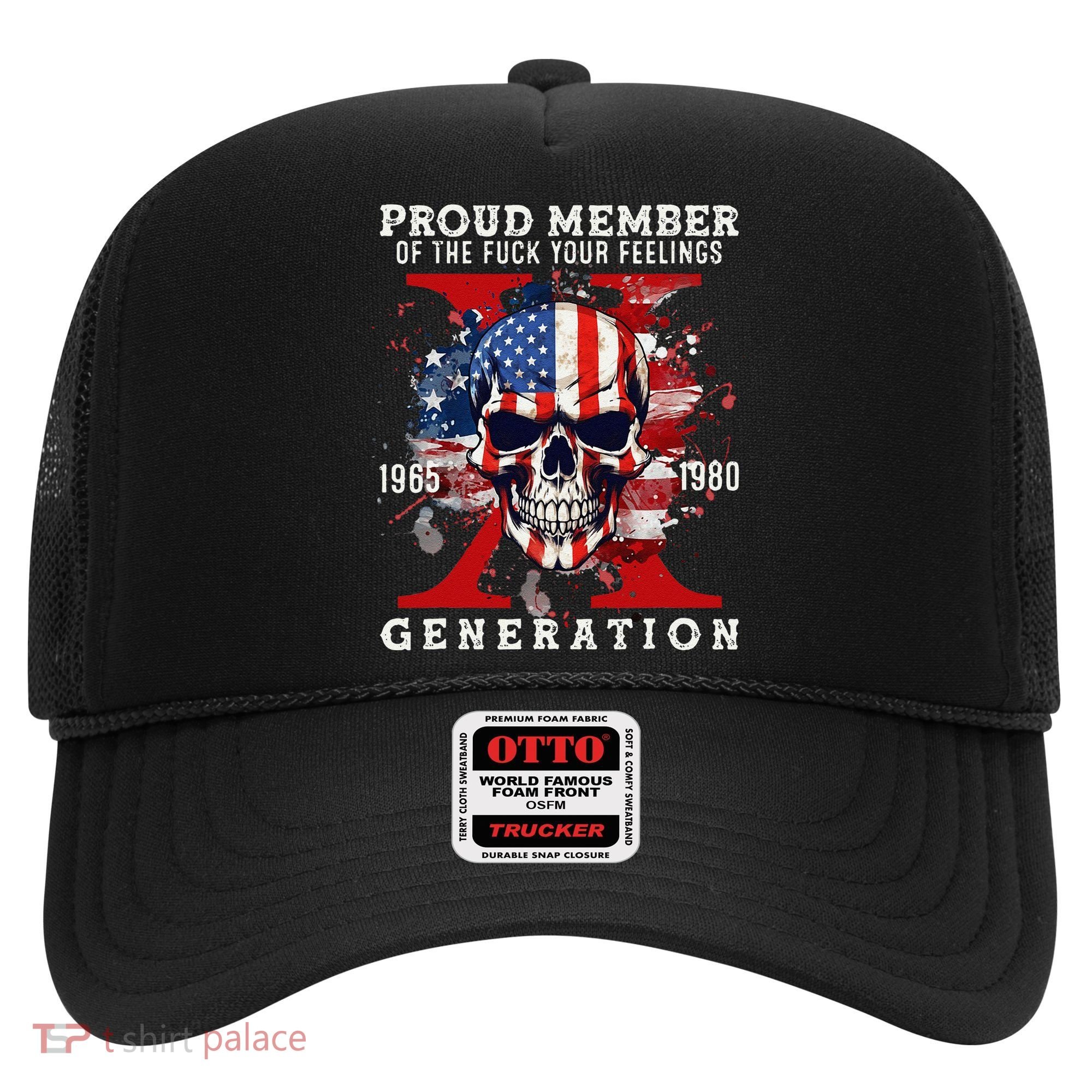 Proud Member Of Your Feelings Horror Skull X Generation Hat
