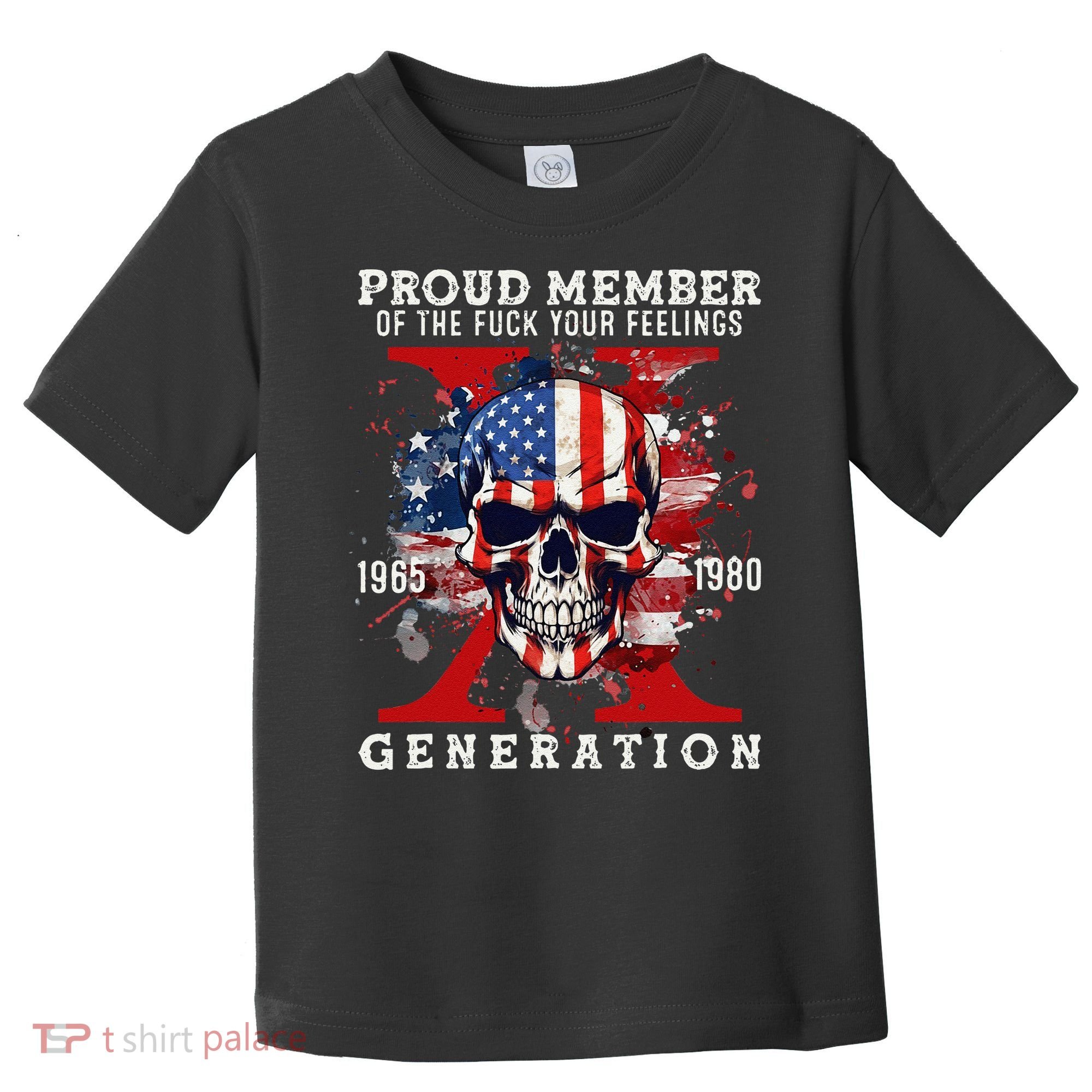 Proud Member Of Your Feelings Horror Skull X Generation Toddler T-Shirt