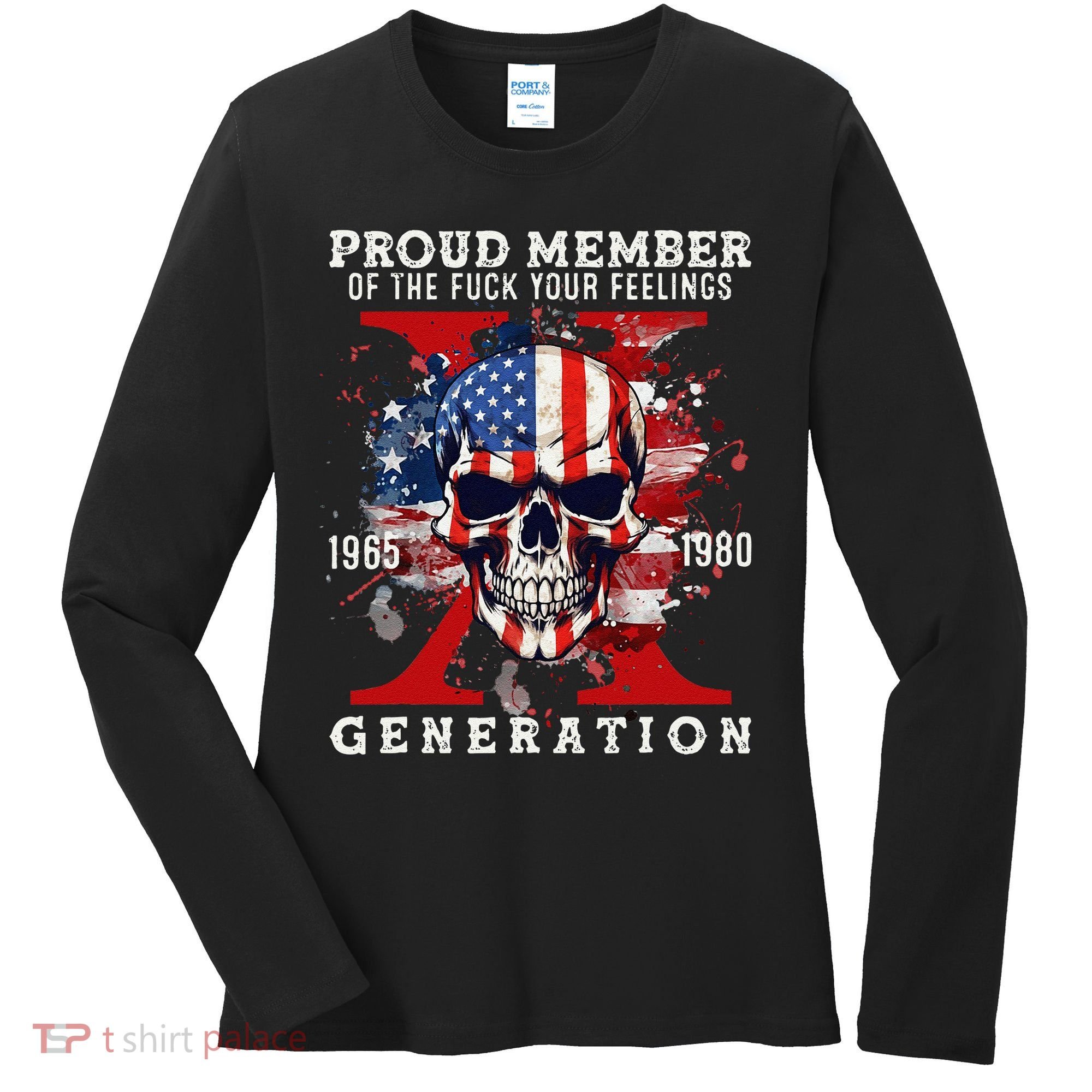 Proud Member Of Your Feelings Horror Skull X Generation Women's Long Sleeve Shirt