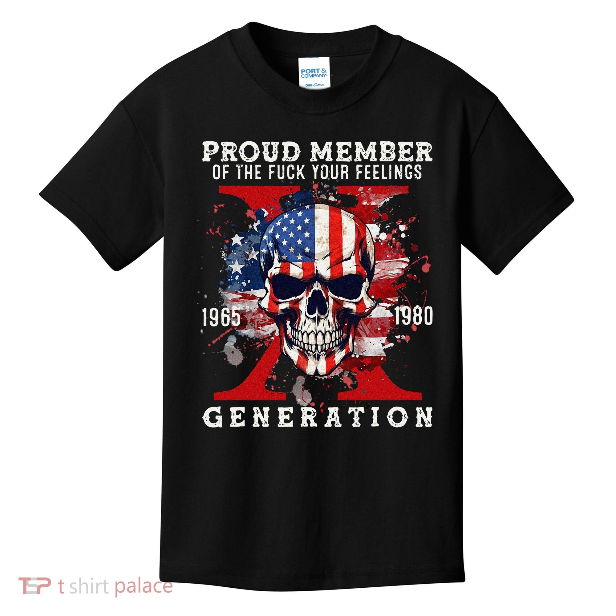 Proud Member Of Your Feelings Horror Skull X Generation Kids T-Shirt