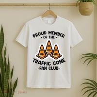 Proud Member Of The Traffic Cone Fan Club Highway Cones T-Shirt thumb 2
