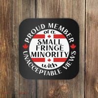 Proud Member Of A Small Fringe Minority With Unacceptable Views Coaster thumb 0
