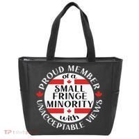 Proud Member Of A Small Fringe Minority With Unacceptable Views Tote Bag thumb 0