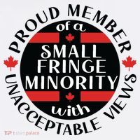 Proud Member Of A Small Fringe Minority With Unacceptable Views T-Shirt thumb 7