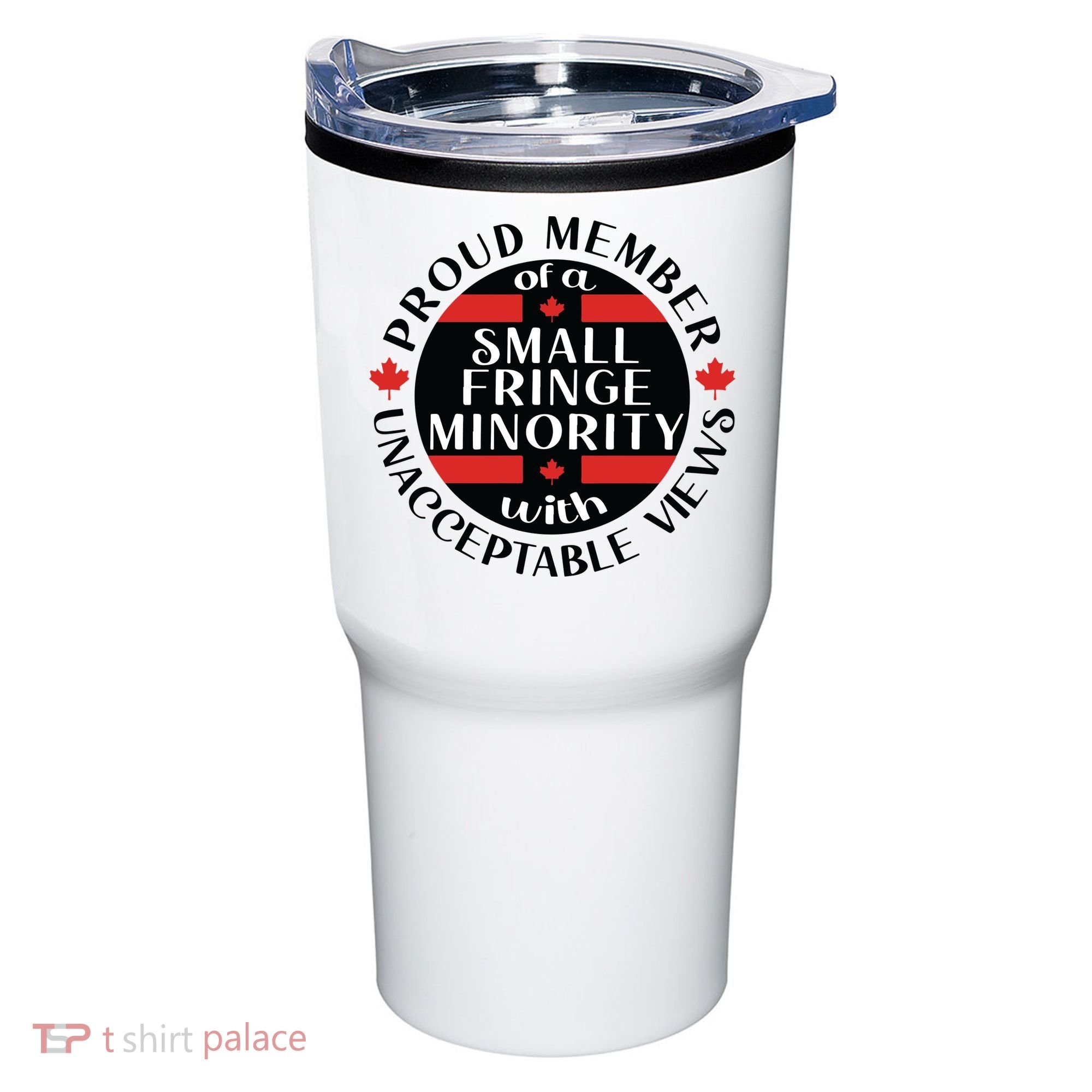Proud Member Of A Small Fringe Minority With Unacceptable Views Tumbler