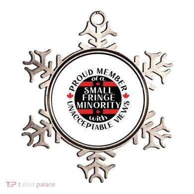 Proud Member Of A Small Fringe Minority With Unacceptable Views Ornament