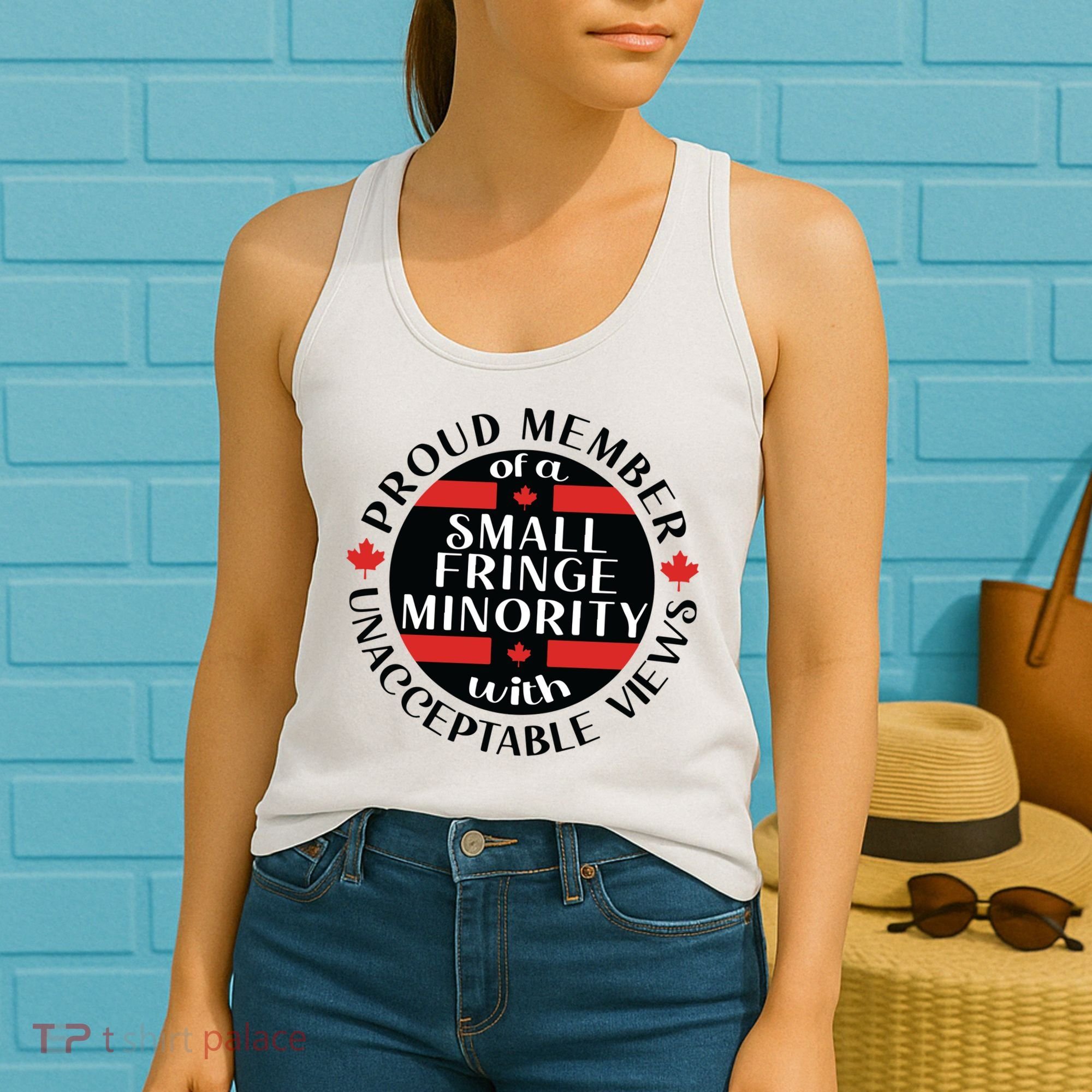 Proud Member Of A Small Fringe Minority With Unacceptable Views Women's Tank Top