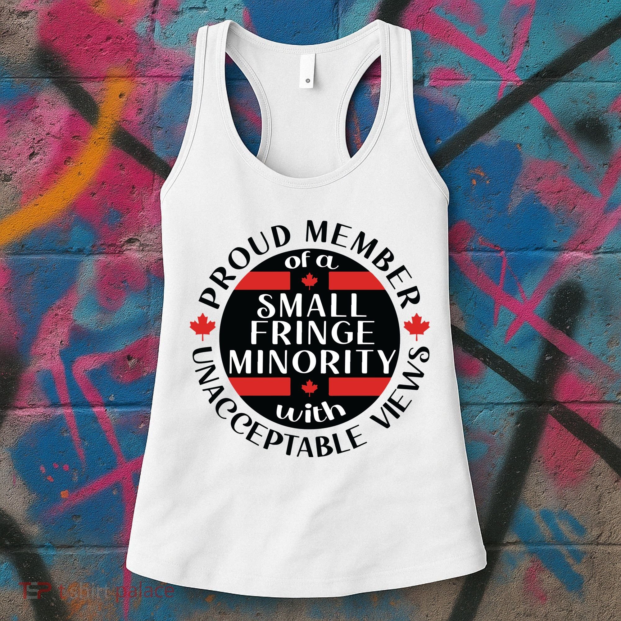 Proud Member Of A Small Fringe Minority With Unacceptable Views Women's Tank Top