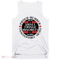 Proud Member Of A Small Fringe Minority With Unacceptable Views Tank Top thumb 0