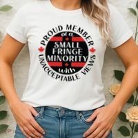 Proud Member Of A Small Fringe Minority With Unacceptable Views Women's T-Shirt thumb 2