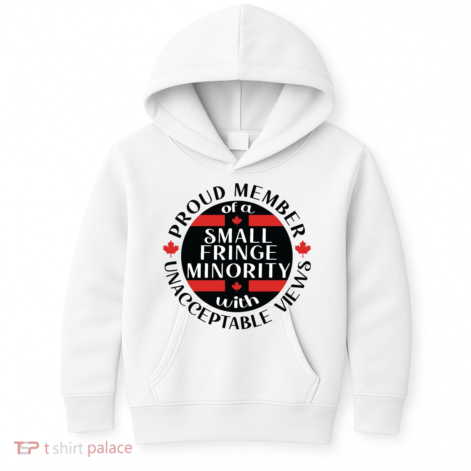 Proud Member Of A Small Fringe Minority With Unacceptable Views Kids Hoodie