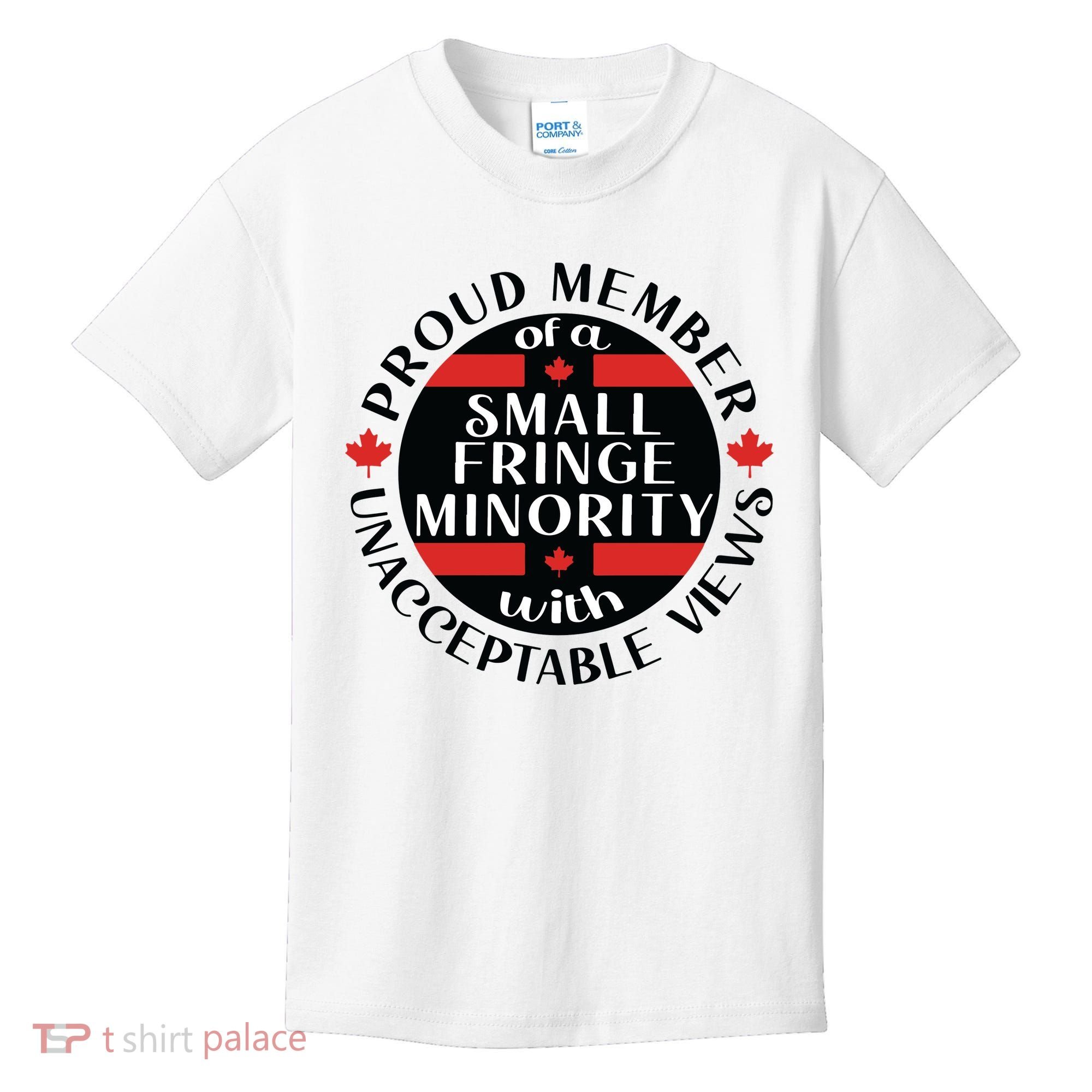Proud Member Of A Small Fringe Minority With Unacceptable Views Kids T-Shirt