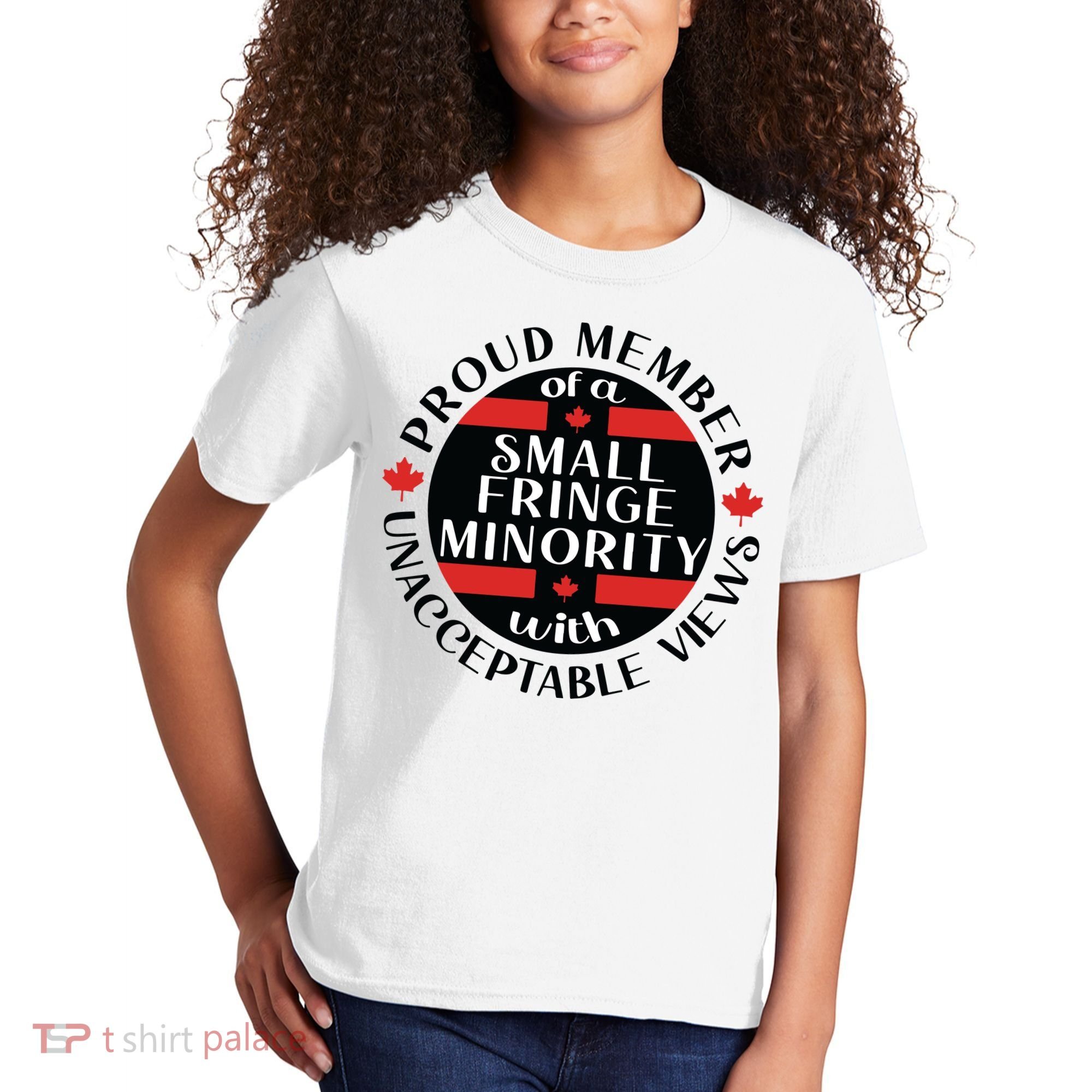 Proud Member Of A Small Fringe Minority With Unacceptable Views Kids T-Shirt