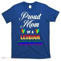 Proud Mom Of A Lesbian Daughter Lgbt Lgbtq Lesbian Support Gift T-Shirt thumb 0