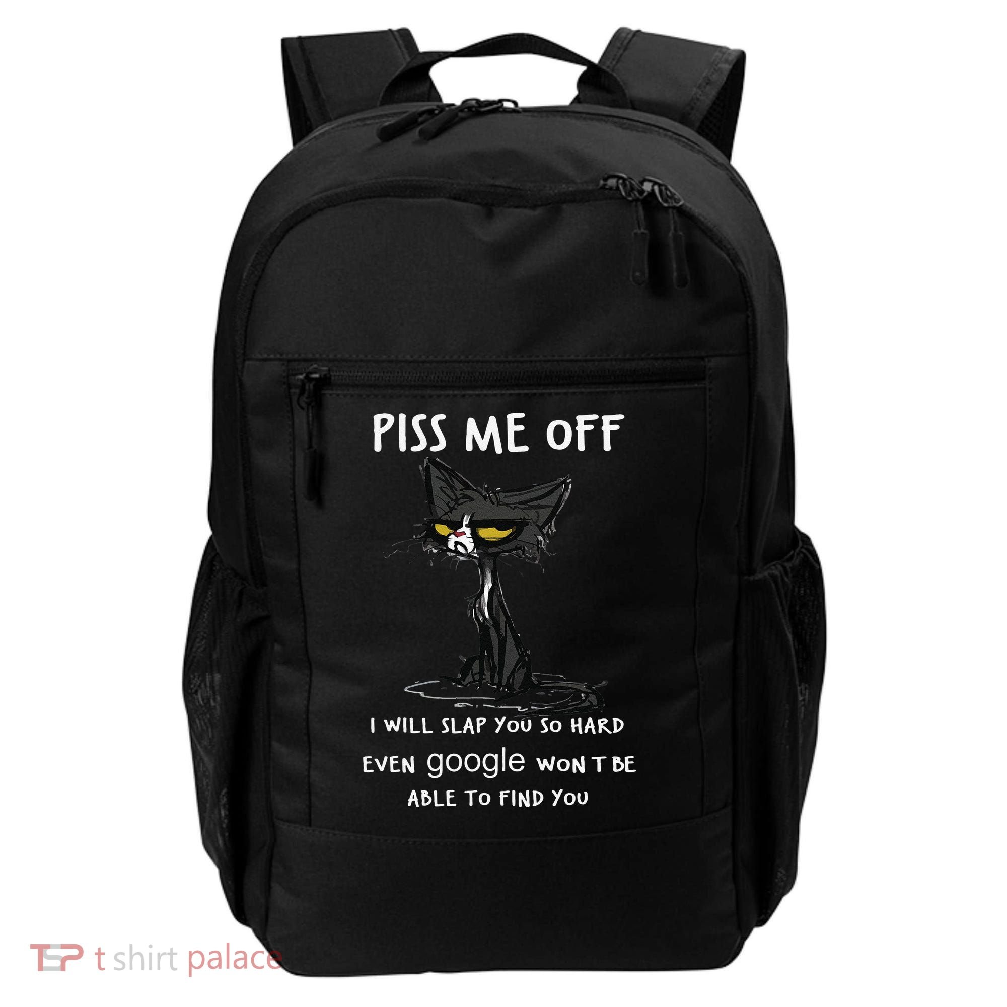 Piss Me Off I Will Slap You So Hard Black Cat Backpack