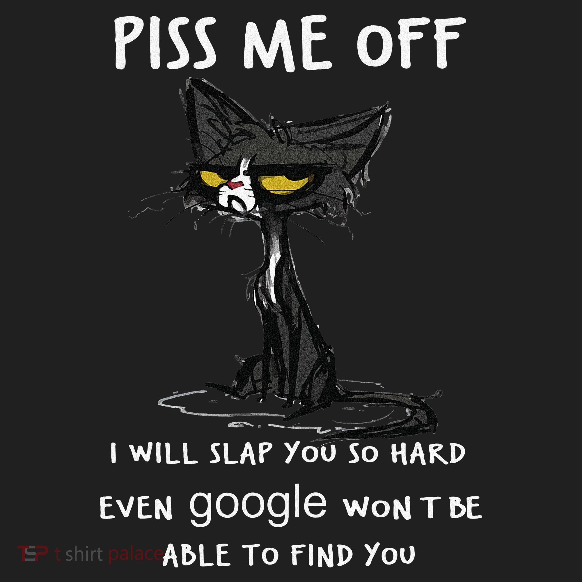 Piss Me Off I Will Slap You So Hard Black Cat Tumbler