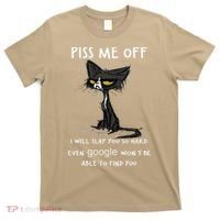 Piss Me Off I Will Slap You So Hard Black Cat T-Shirt thumb 0