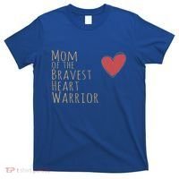 Proud Mom Of Bravest Heart Warrior Chd Awareness Congenital Gift T-Shirt thumb 0