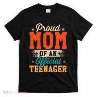 Proud Mom Of Teenager 13th Birthday Gift T-Shirt thumb 0