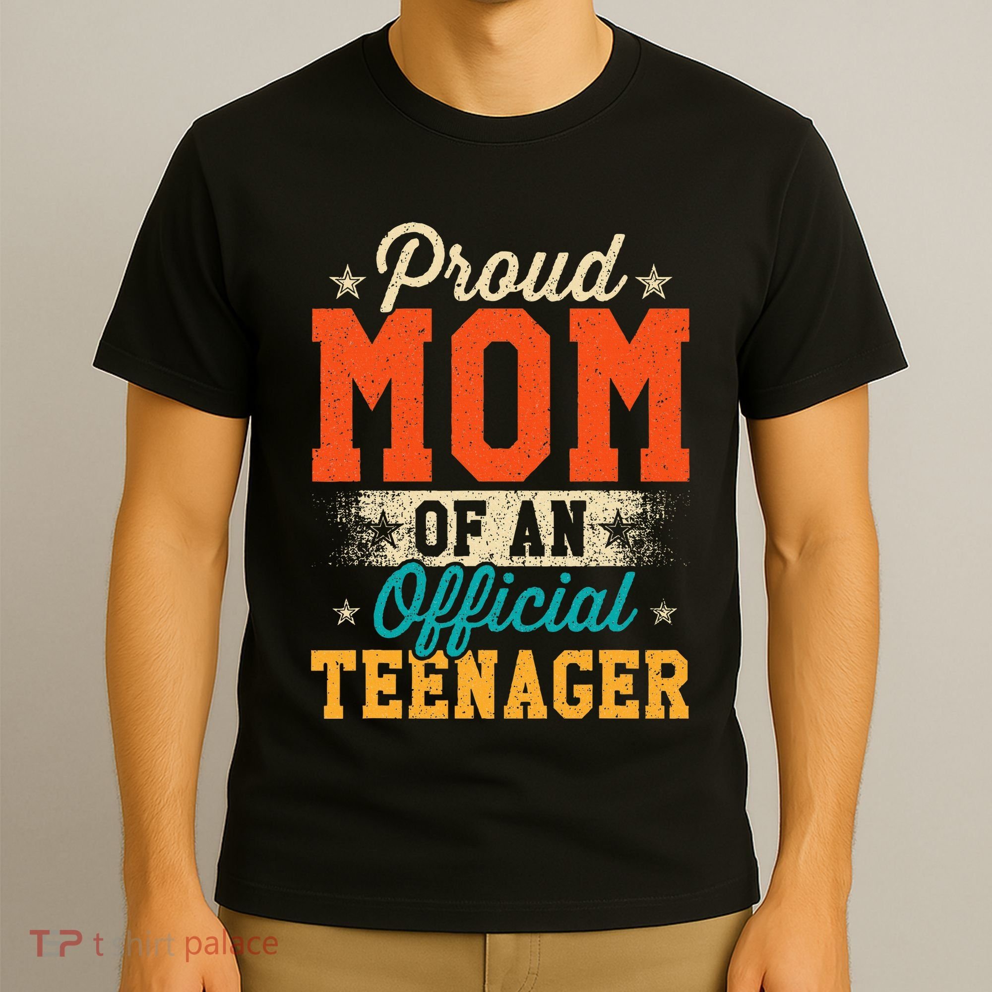 Proud Mom Of Teenager 13th Birthday Gift T-Shirt