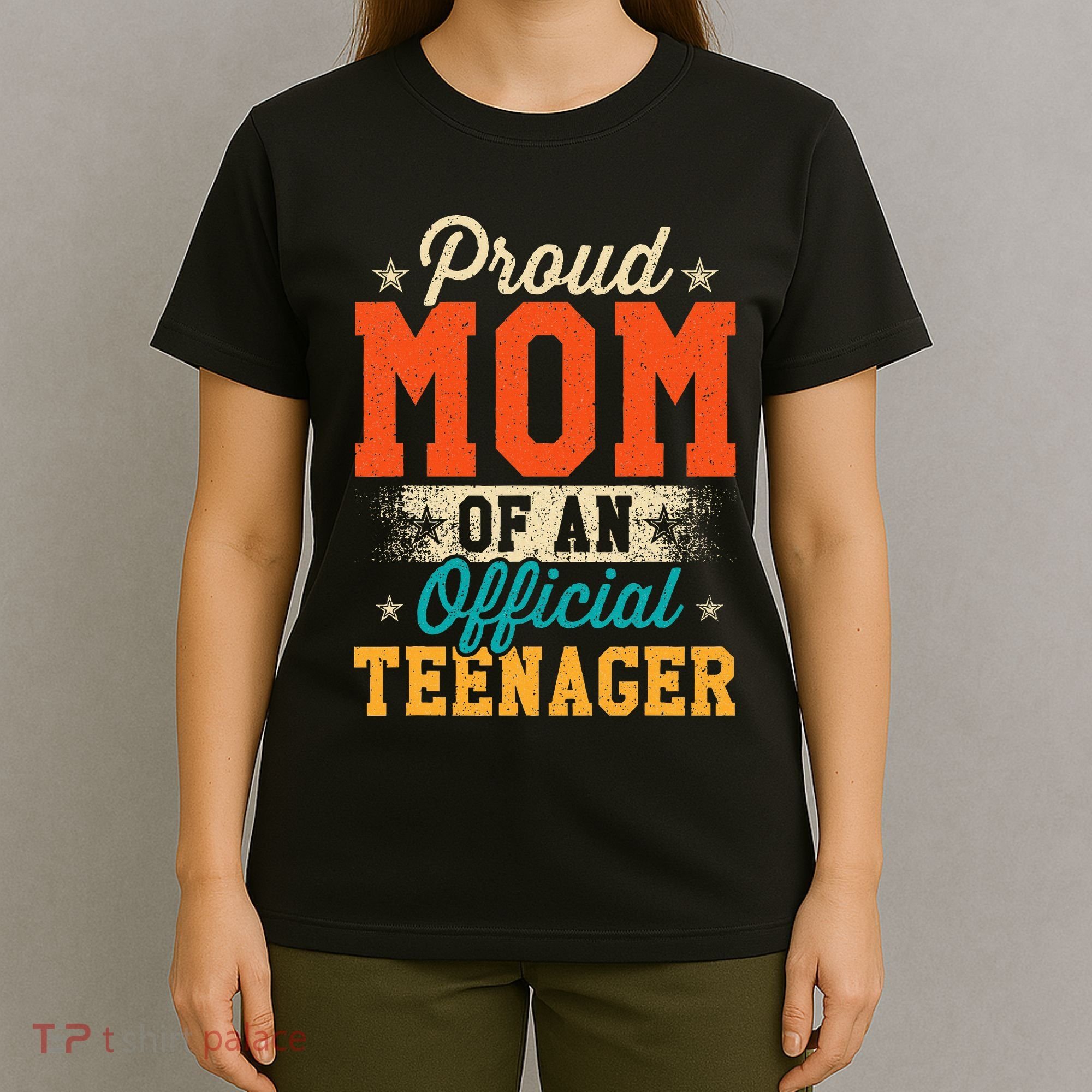 Proud Mom Of Teenager 13th Birthday Gift T-Shirt