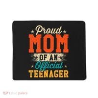 Proud Mom Of Teenager 13th Birthday Gift Mousepad thumb 0