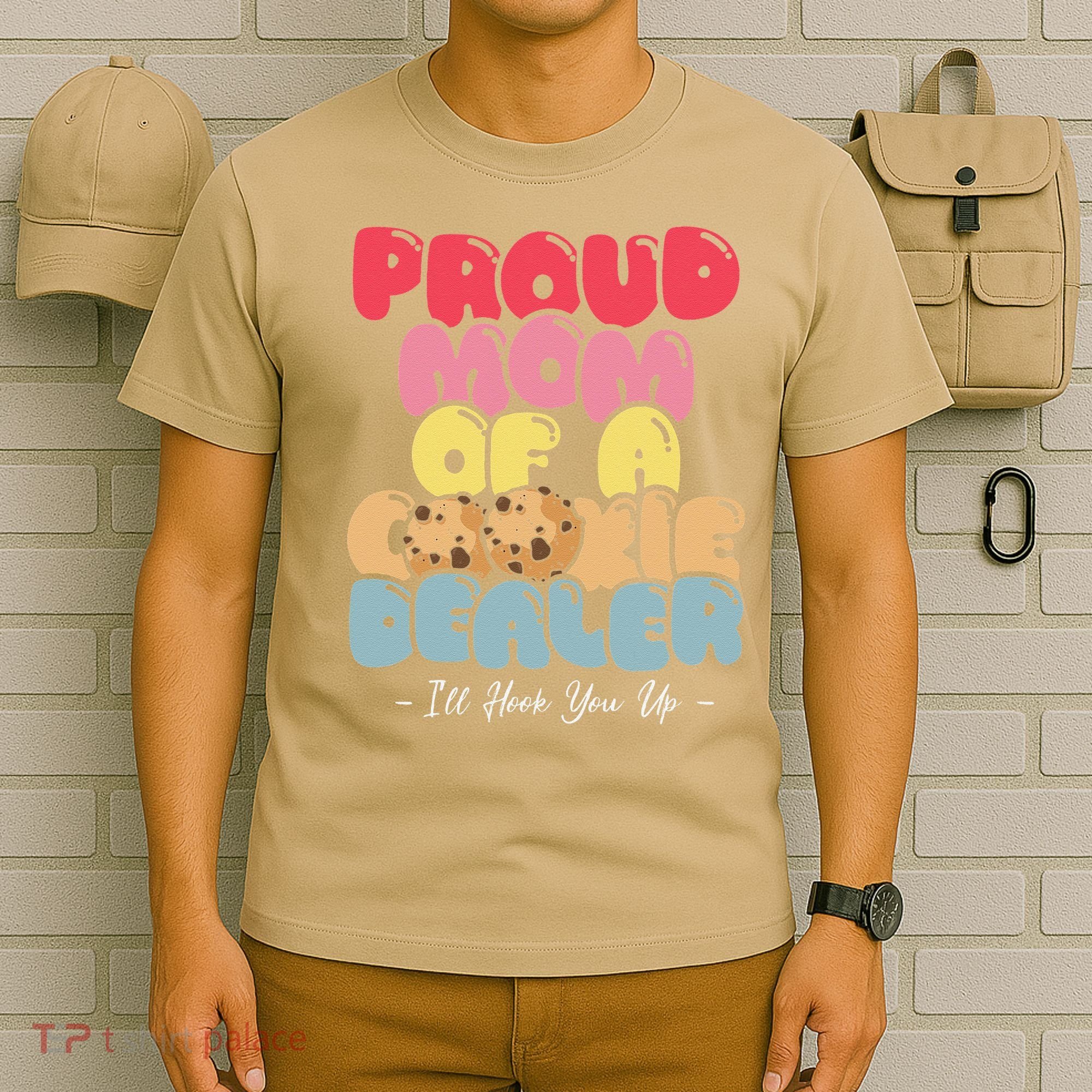 Proud Mom of a Cookie Dealer Funny Scout Troop Leader T-Shirt