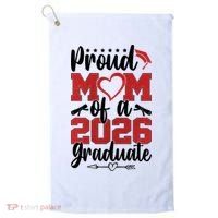 Proud Mom Of A 2026 Graduate Senior Class Graduation Golf Towel thumb 0