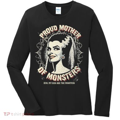 Proud Mother Of Monsters Women's Long Sleeve Shirt