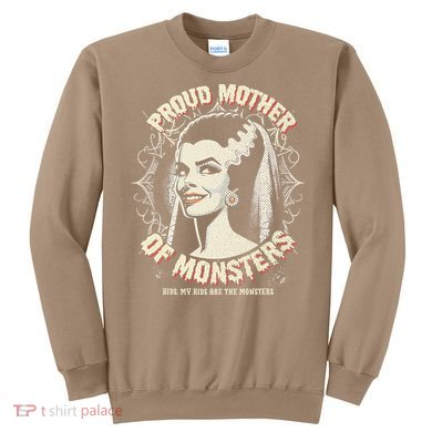 Proud Mother Of Monsters Sweatshirt