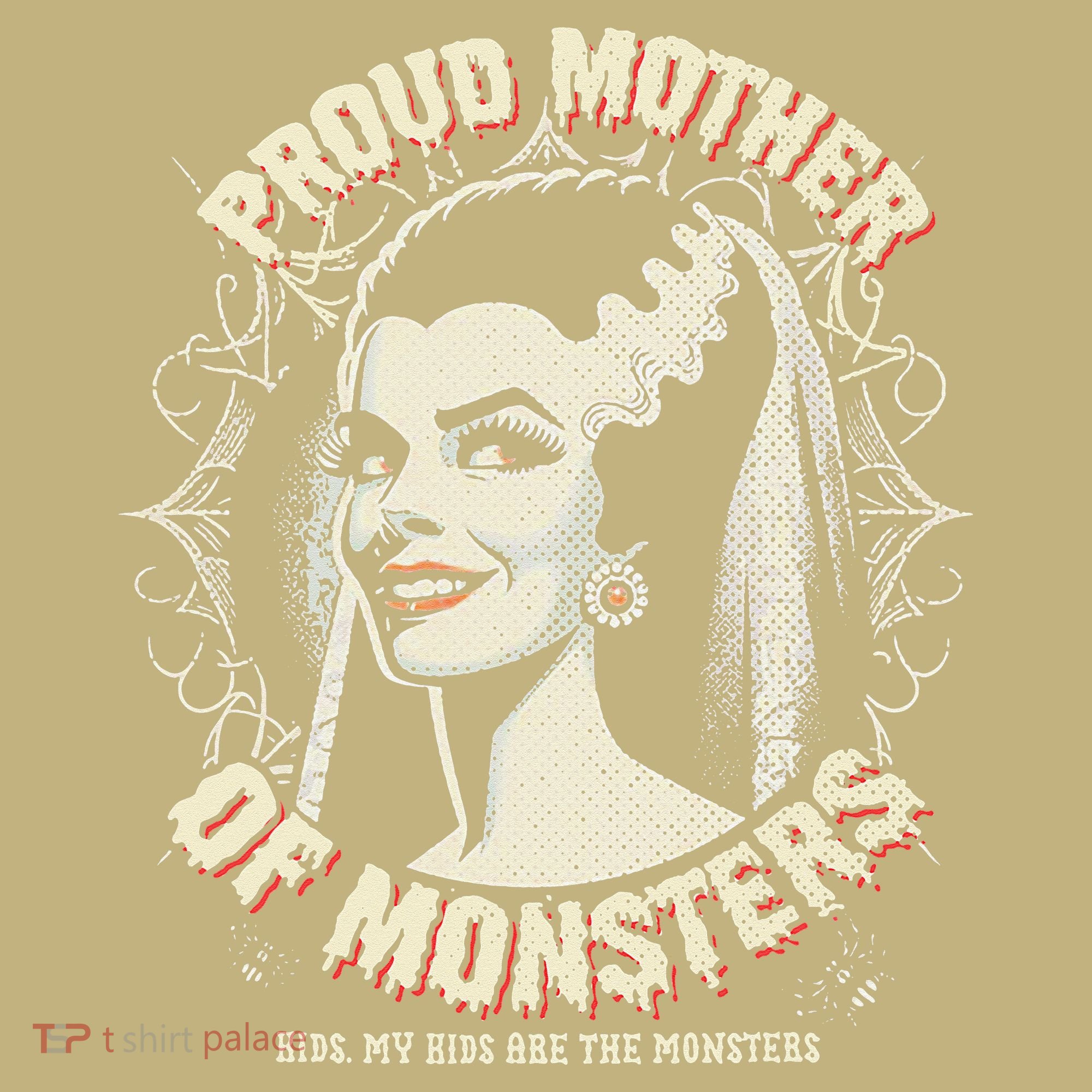 Proud Mother Of Monsters Sweatshirt