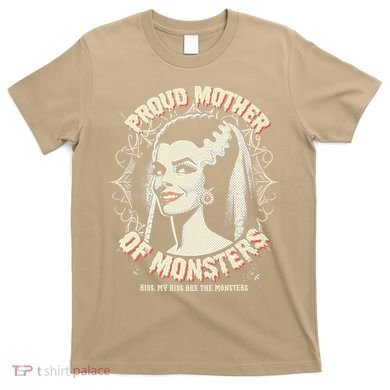 Proud Mother Of Monsters T-Shirt