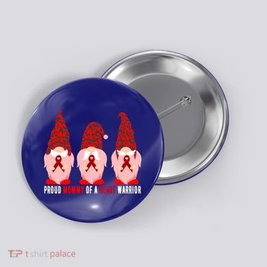 Proud Mommy Of A Heart Warrior Chd Awareness Gift Button