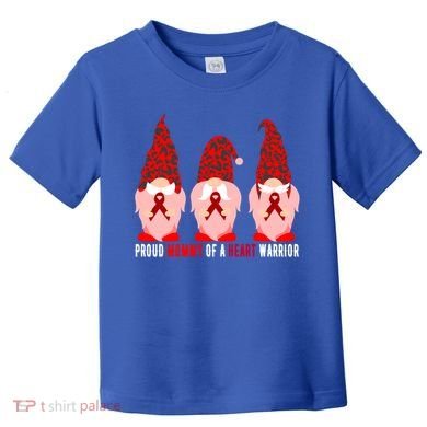 Proud Mommy Of A Heart Warrior Chd Awareness Gift Toddler T-Shirt