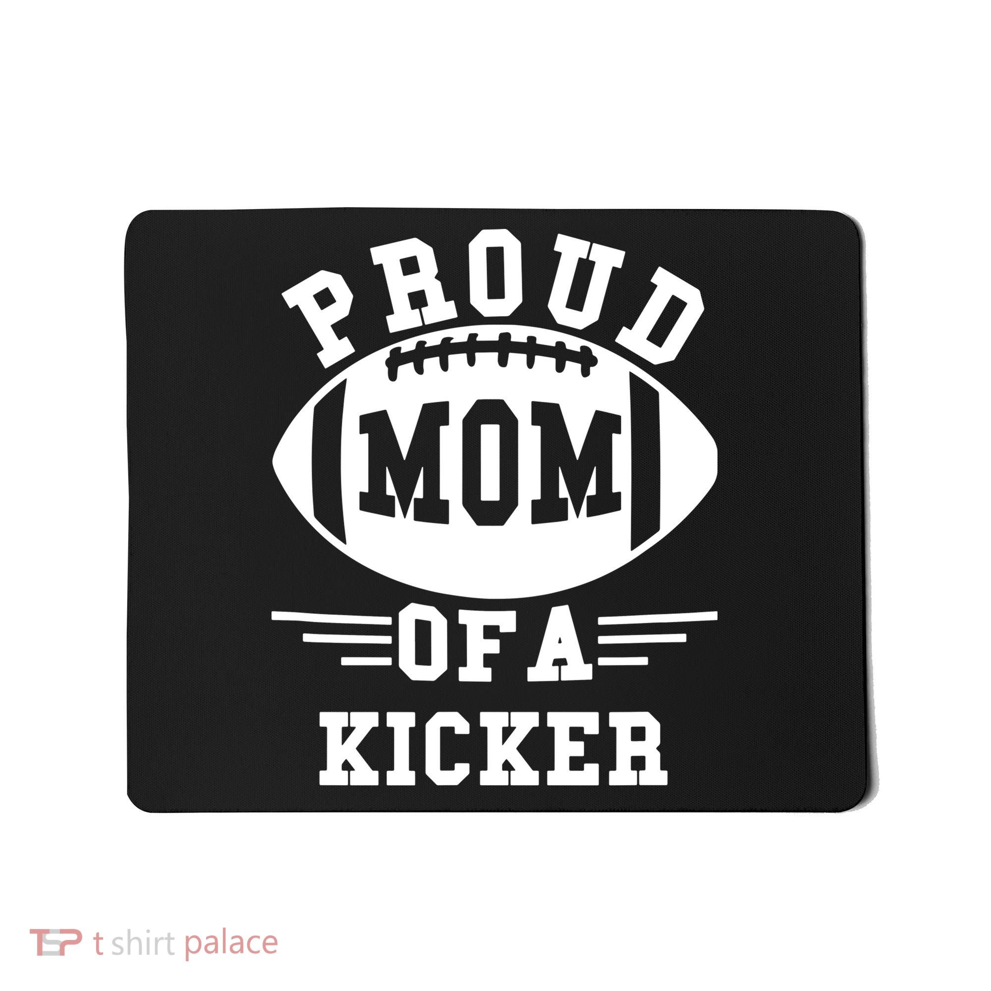 Proud Mom Of A Long Snapper Football Player Mousepad