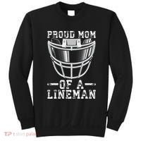 Proud Mom Of A Lineman Football Sweatshirt thumb 0