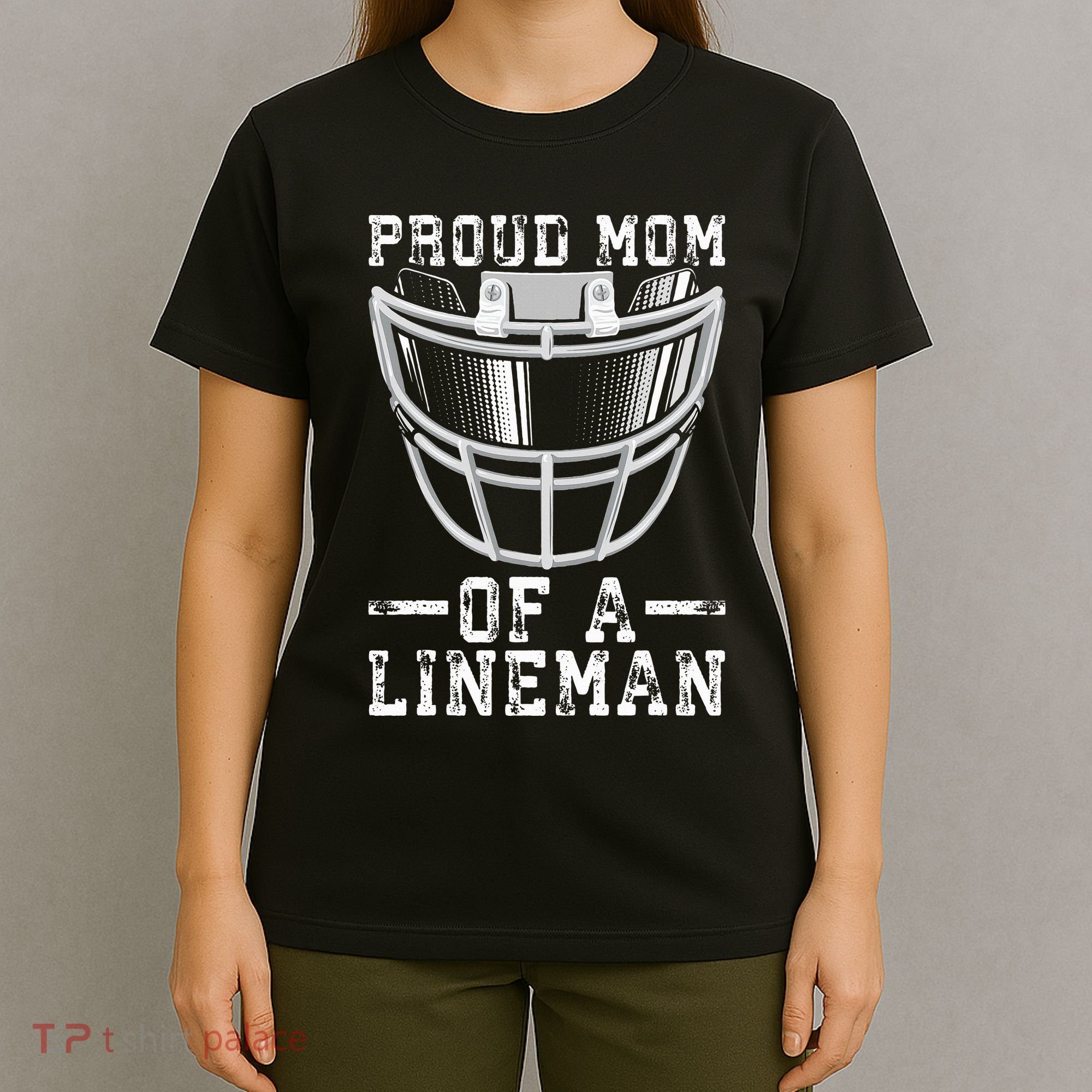 Proud Mom Of A Lineman Football T-Shirt