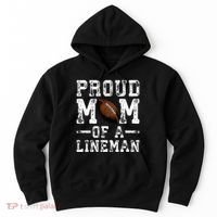 Proud Mom Of A Lineman Football Hoodie thumb 0