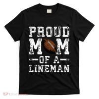 Proud Mom Of A Lineman Football T-Shirt thumb 0