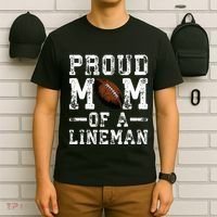 Proud Mom Of A Lineman Football T-Shirt thumb 6