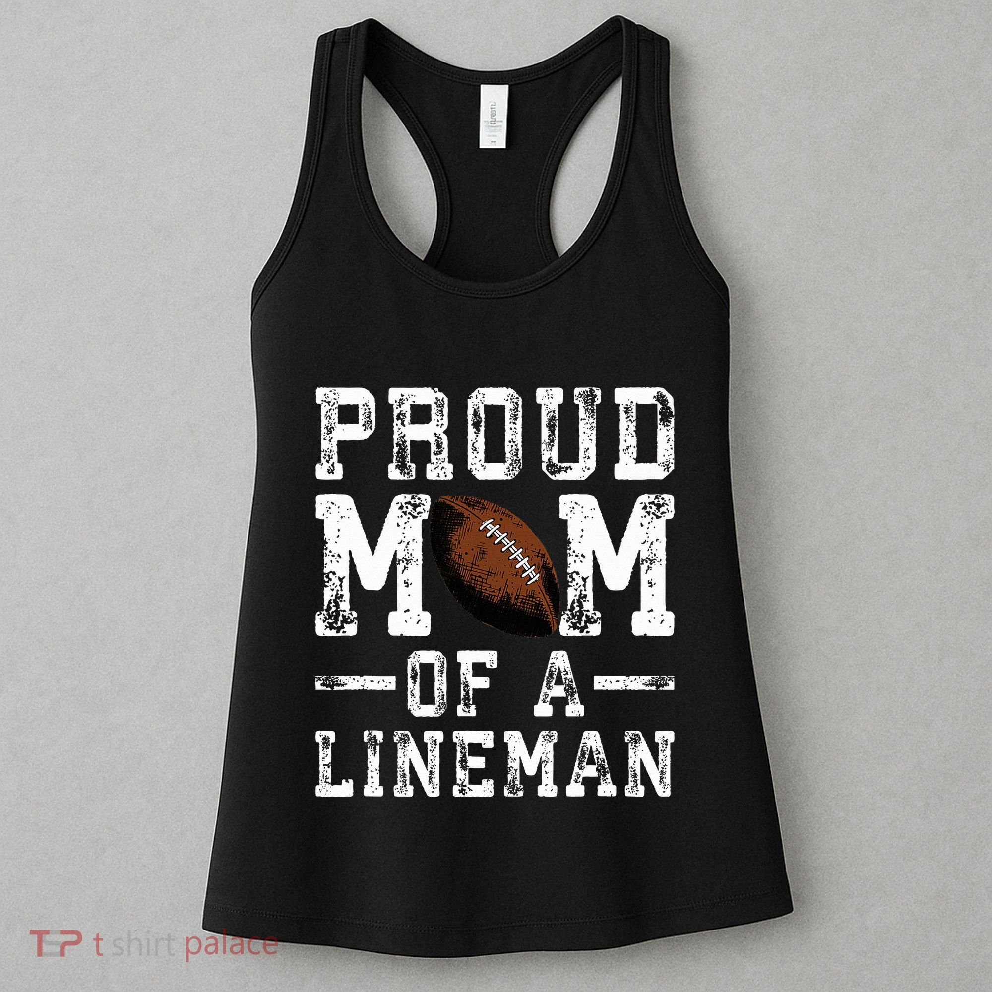 Proud Mom Of A Lineman Football Women's Tank Top