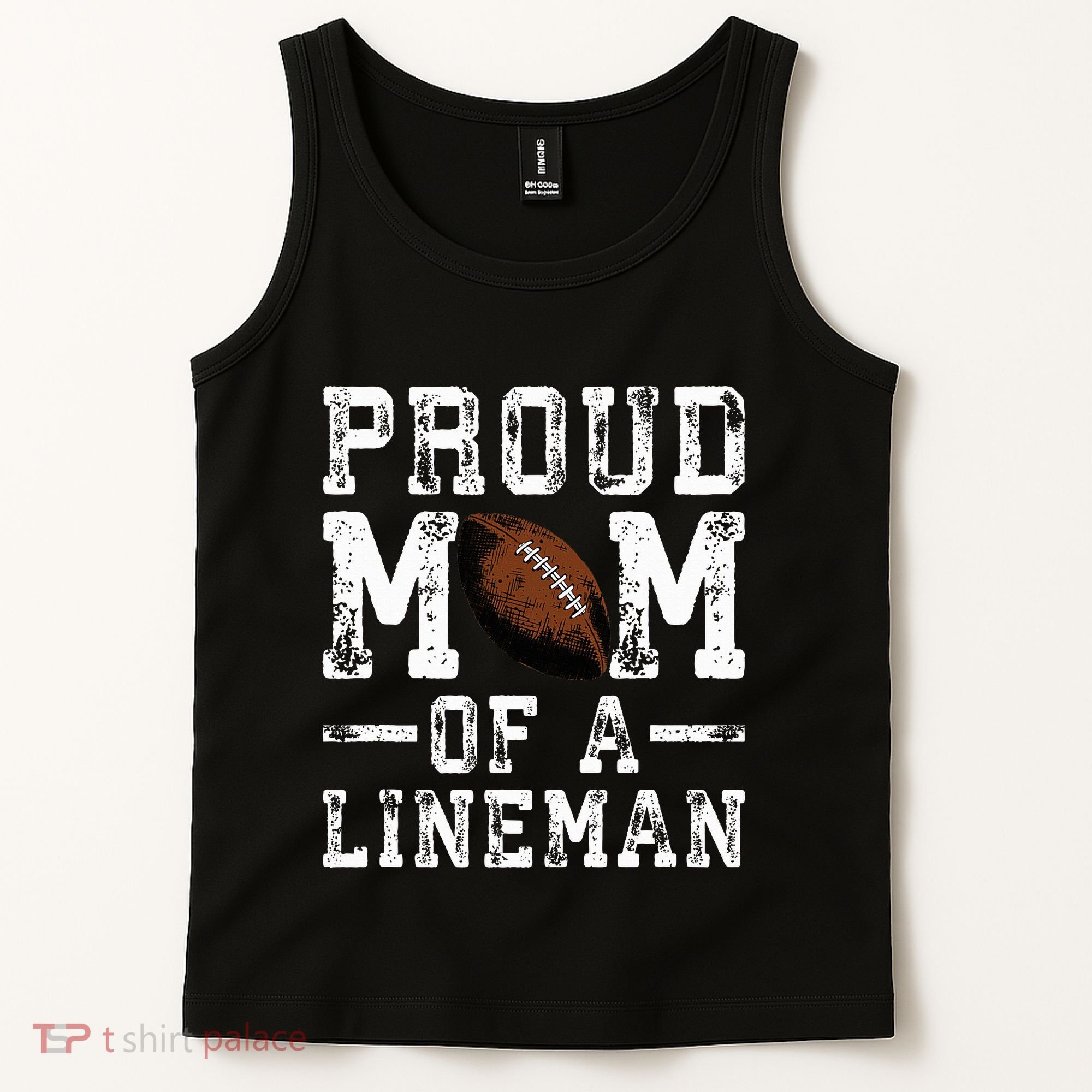 Proud Mom Of A Lineman Football Tank Top