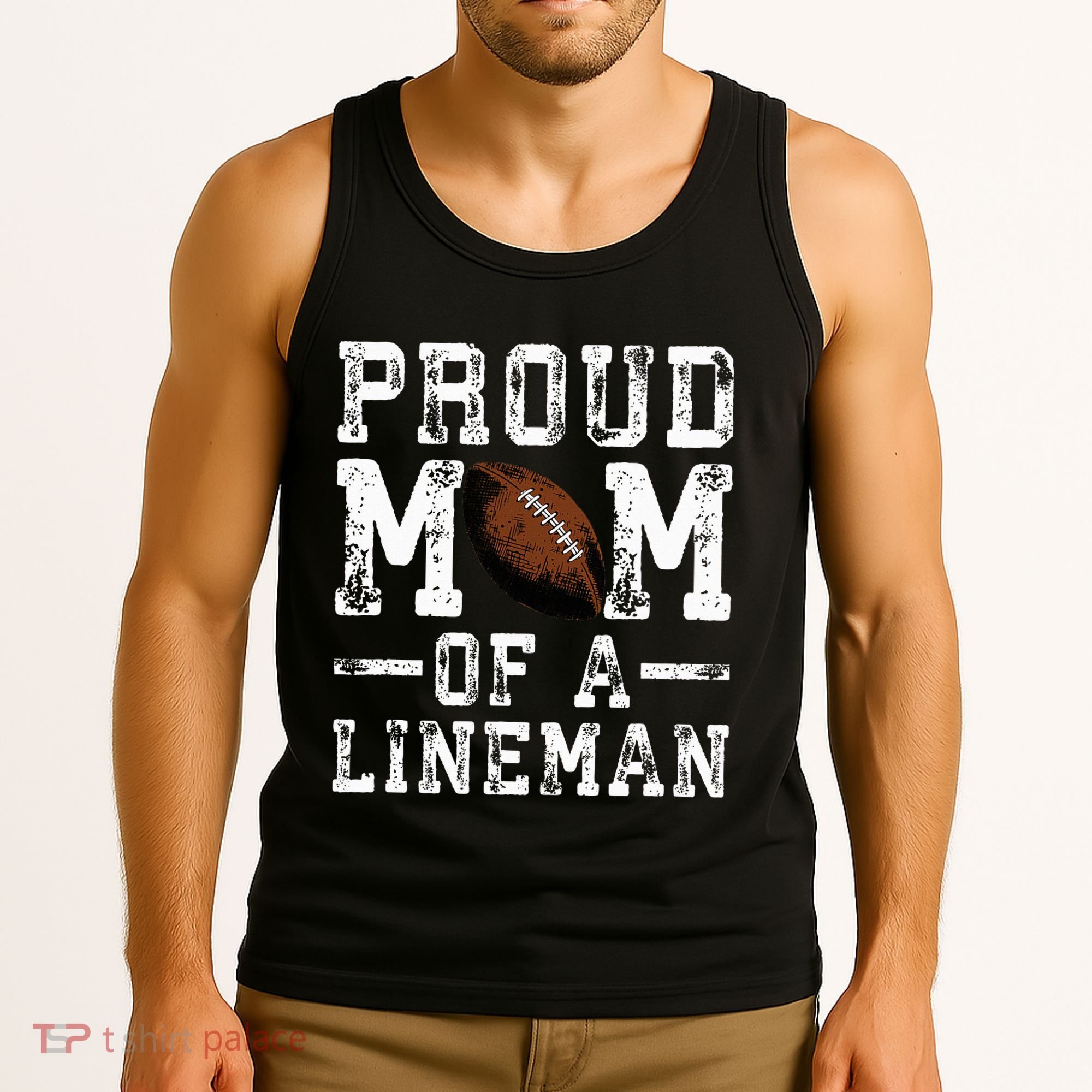 Proud Mom Of A Lineman Football Tank Top