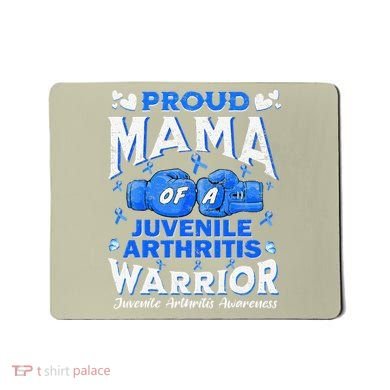 Proud Mama Of A Juvenile Arthritis Warrior Mousepad