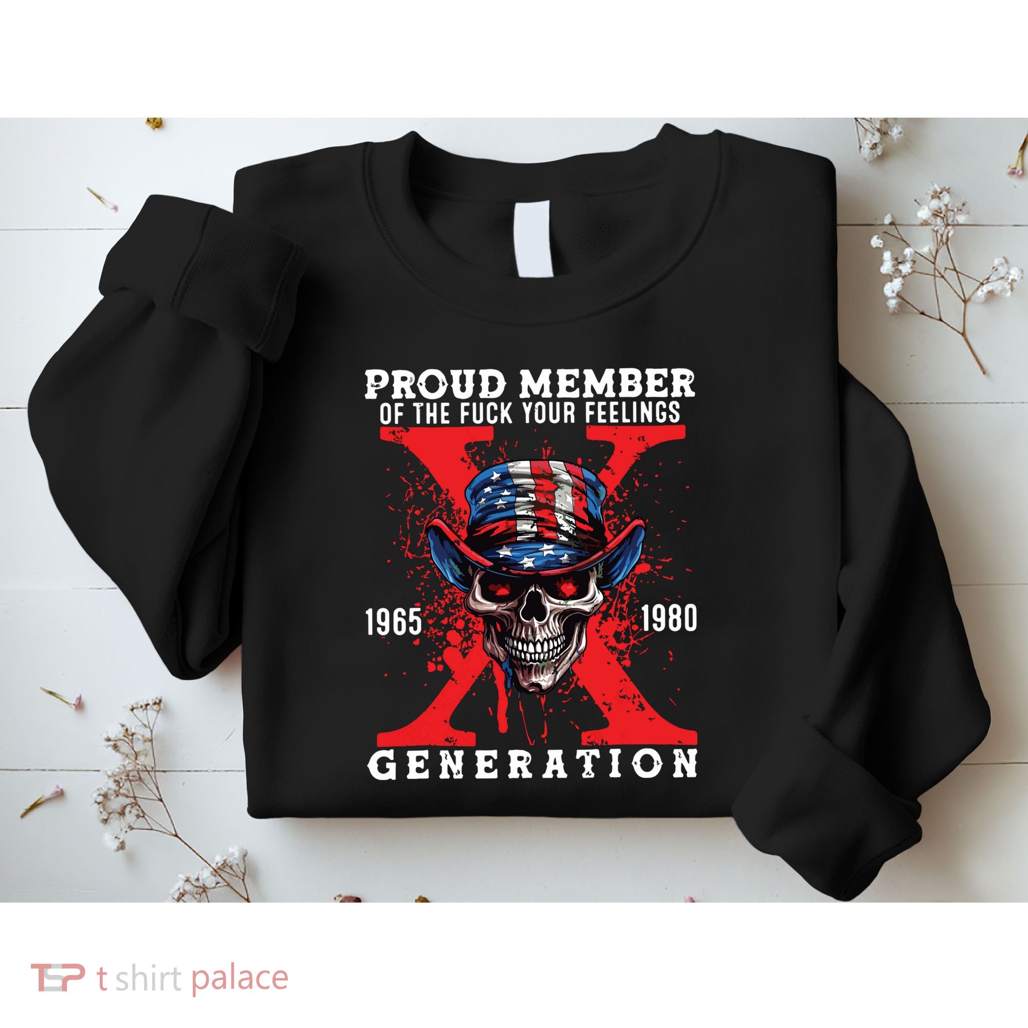 Proud Member Of Your Feelings Horror Skull X Generation Sweatshirt
