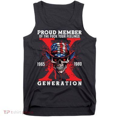 Proud Member Of Your Feelings Horror Skull X Generation Tank Top