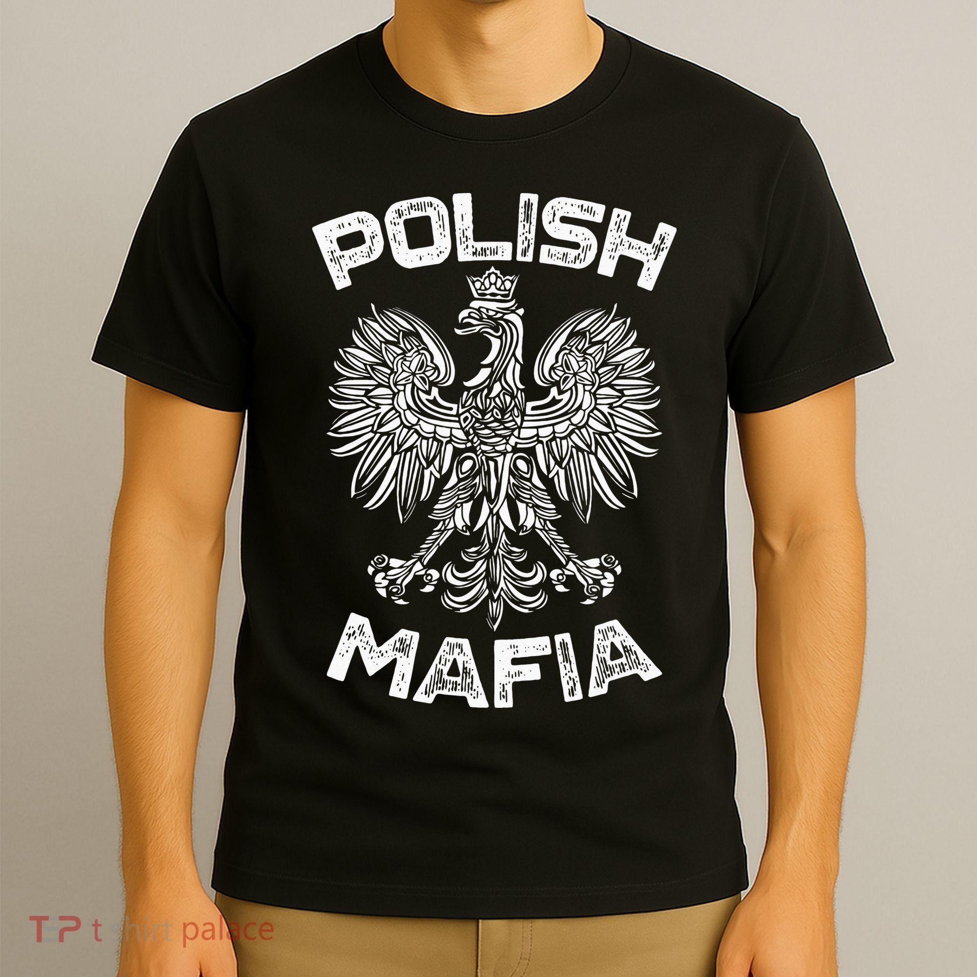 Polish Mafia Poland Polish Eagle Polska Dyngus Day T-Shirt